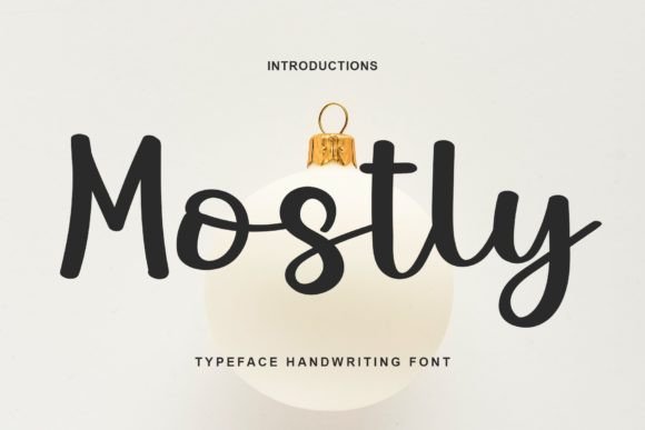Mostly: A Handwritten Typeface for Warm Editorial Design